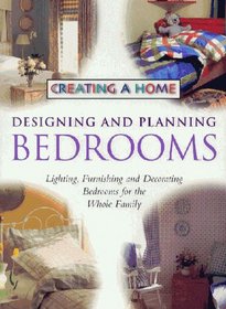 Designing and Planning Bedrooms (Creating a Home)