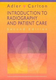 Introduction to Radiography and Patient Care