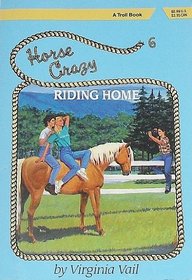 Riding Home (Horse Crazy, Bk 6)