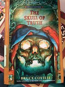 The Skull of Truth (Magic Shop Book)