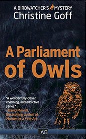 A Parliament of Owls (Birdwatcher's Mysteries, Bk 6)