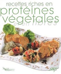 Recettes riches en proteines vegetales et en fibres (French Edition)