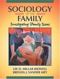 Sociology of the Family: Investigating Family Issues