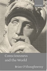 Consciousness and the World
