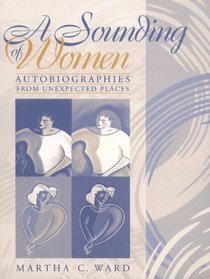 Sounding Of Women: Autobiographies From Unexpected Places- (Value Pack w/MySearchLab)