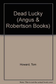Dead Lucky (Angus & Robertson Books)