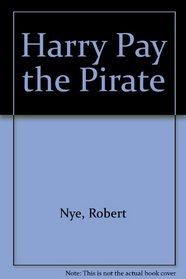Harry Pay the Pirate