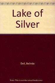 Lake of Silver