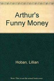 Arthur's Funny Money