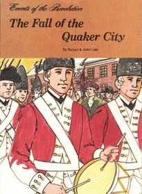 The fall of the Quaker City (Events of the Revolution)