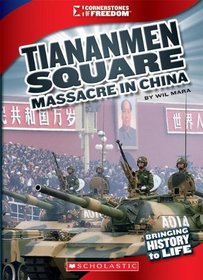 The Tiananmen Square Massacre (Cornerstones of Freedom. Third Series)