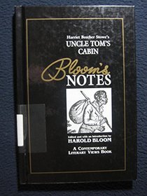 Harriet Beecher Stowe's Uncle Tom's Cabin (Bloom's Notes)