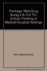 Medical-Surgical Nursing: Critical Thinking in Medical-Surgical Settings (Medical Surgical Nursing (Lewis))