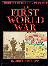 Conflict in the 20th Century, The First World War