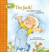 I'm Jack! I Am Made to Run and Play (Little Blessings Picture Books.)