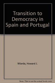 Transition to Democracy in Spain and Portugal (AEI Studies)