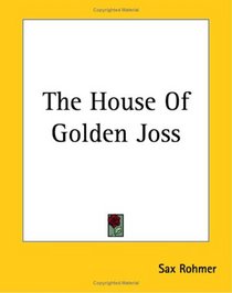 The House Of Golden Joss