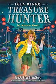 The Midnight Market (2) (Lola Benko, Treasure Hunter)