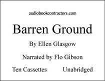 Barren Ground (Classic Books on Cassettes Collection)