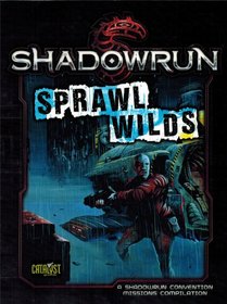 Shadowrun Sprawl Wilds (CMP)