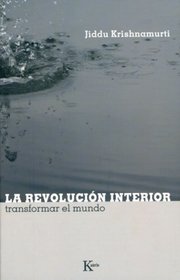 La revolucion interior: Transformar el mundo (Sabiduria Perenne) (Spanish Edition)