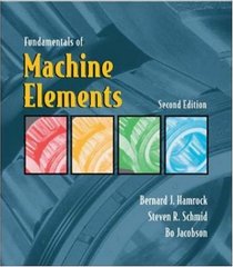 Fundamentals of Machine Elements 2/e w/ OLC Bind-in Card and Engineering Subscription Card