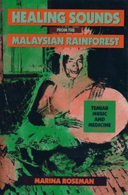 Healing Sounds from the Malaysian Rainforest: Temiar Music and Medicine (Comparative Studies of Health Systems and Medical Care)