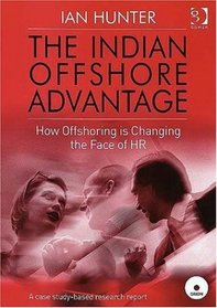 The Indian Offshore Advantage: How Offshoring Is Changing the Face of HR