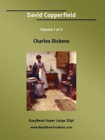 David Copperfield Volume 1 of 5   [EasyRead Super Large 20pt Edition]