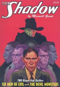 Six Men of Evil / The Devil Monsters (The Shadow, Vol. 13)