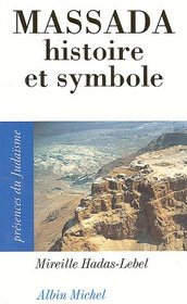 Massada: Historie et symbole (Presences du judaisme) (French Edition)