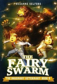 The Fairy Swarm (The Imaginary Veterinary)