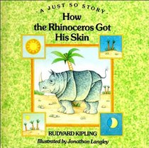 How the Rhino Got His Skin (Just So Stories)