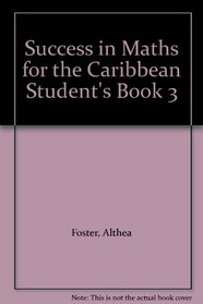 Success in Maths for the Caribbean Student's Book 3: Student's Book 3 (SIM)