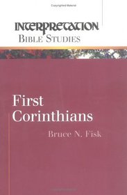 First Corinthians (Interpretation Bible Studies)