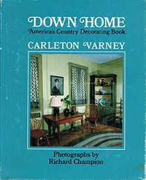 Down Home: America's Country Decorating Book