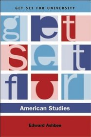 Get Set for American Studies (Get Set for University)