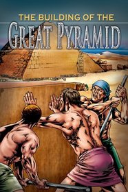 The Building of the Great Pyramid (Stories from History)