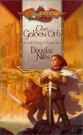 The Golden Orb (Icewall Trilogy, Vol. 2) (Dragonlance)