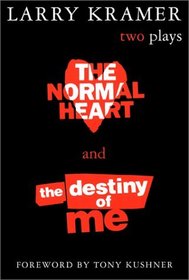 The Normal Heart and the Destiny of Me