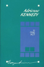 Adrienne Kennedy in One Act (Emergent Literatures)