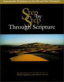 Step by Step Through Scripture (Reproducible Worksheets on the Old and New Testaments)