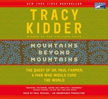 Mountains Beyond Mountains (Unabridged on 9 CDs)