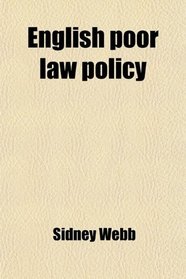 English Poor Law Policy