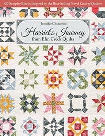 Harriet's Journey from Elm Creek Quilts: 100 Sampler Blocks