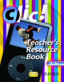 Clic!: 3: Teacher's Resource Book and CD Plus