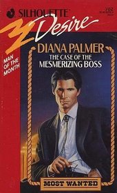 The Case Of The Mesmerizing Boss (Silhouette Desire, No 702)