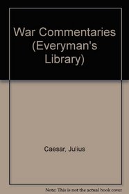 War Commentaries (Everyman's Library)