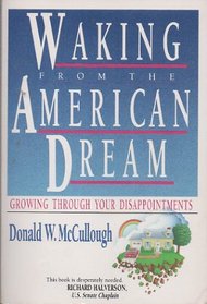 Waking from the American Dream: Growing Through Your Disappointments