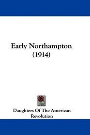 Early Northampton (1914)